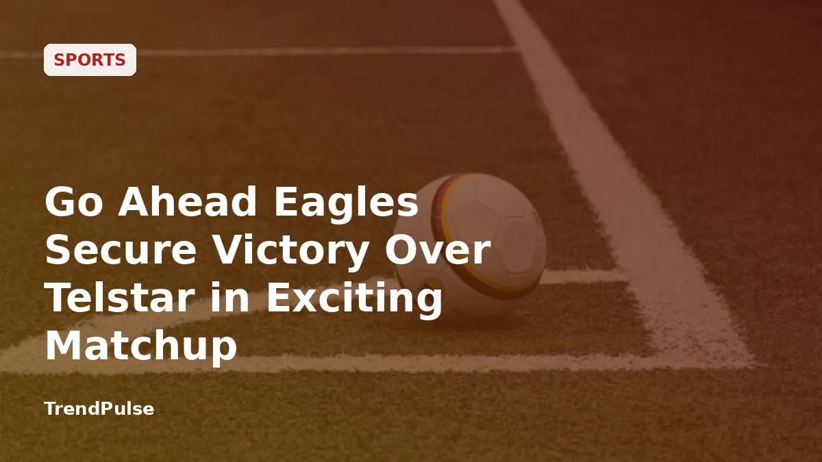 Go Ahead Eagles Secure Victory Over Telstar in Exciting Matchup